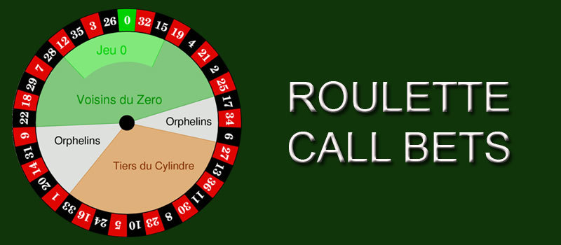 Roulette Call Bets