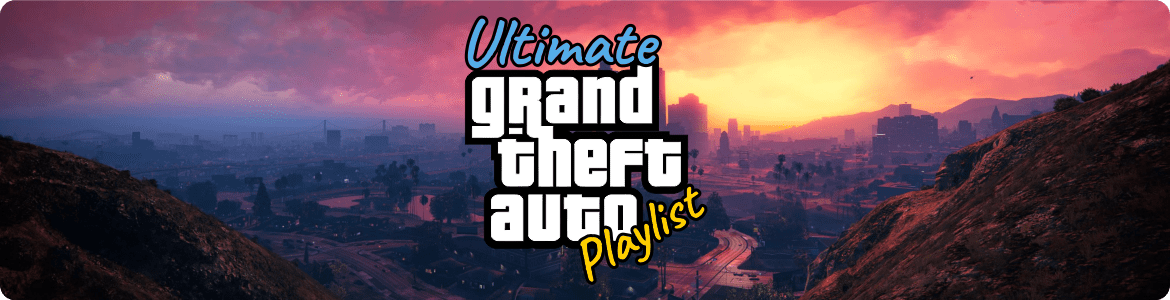 The Ultimate GTA V Playlist has been revealed