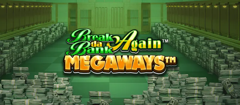 Break Da Bank Again Megaways Slot