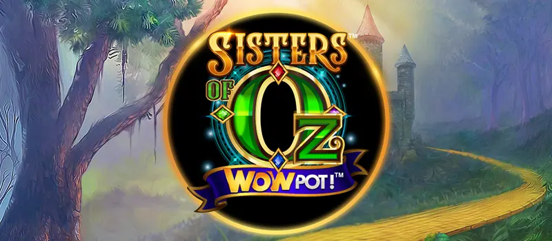 Sisters of Oz WowPot Slot