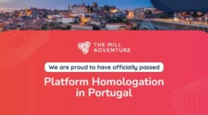 The Mill Adventure Secures Portuguese Certification, Broadens European Growth
