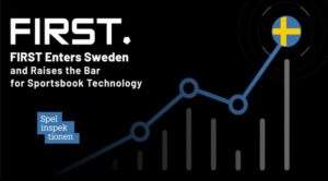 FIRST Achieves Swedish B2B License, Expands Presence in Nordic iGaming Market