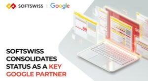 SOFTSWISS Strengthens Position Through Innovative Collaboration with Google SOFTSWISS Strengthens Position Through Innovative Collaboration with Google